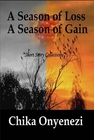 Season of Loss, Season of Gain